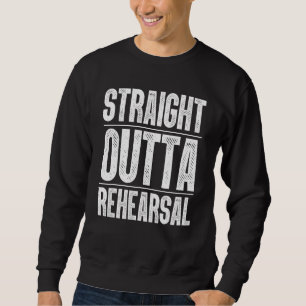 Cool Theater For Men Women Actor Broadway Musical Sweatshirt