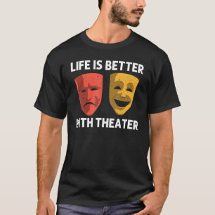 Cool Theater For Men Women Broadway Musical Theatr T-Shirt
