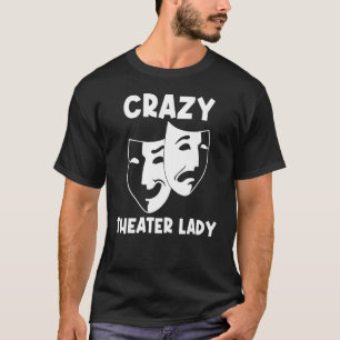Cool Theater For Women Mom Drama Actor Comedy Trag T-Shirt