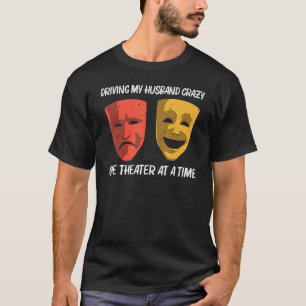 Cool Theatre For Women Mum Broadway Musical Theatr T-Shirt