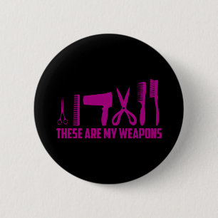 Cool these are weapons barbershop for haircutters 6 cm round badge