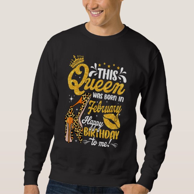 Cool This Queen Was Born In February Leopard High  Sweatshirt (Front)