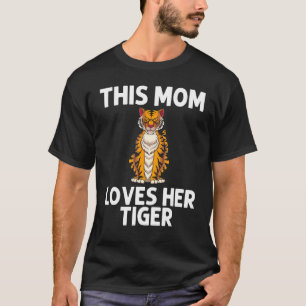 Cool Tiger For Mom Mother Bengal Tiger African Tig T-Shirt