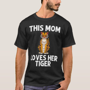Cool Tiger For Mum Mother Bengal Tiger African Tig T-Shirt