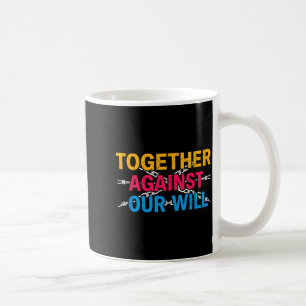 Cool Together Against Will Speech for Boys and Coffee Mug