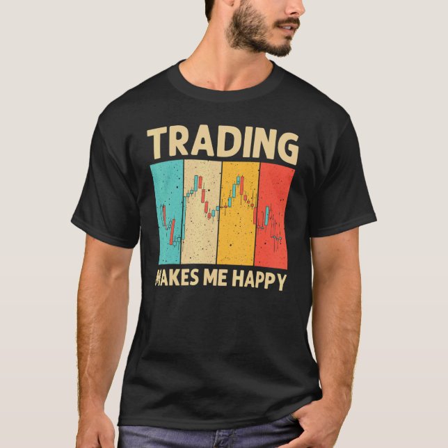 Cool Trading For Men Women Stock Traders Day Trade T-Shirt (Front)