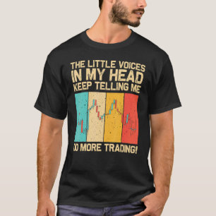 Cool Trading For Men Women Stock Traders Day Trade T-Shirt