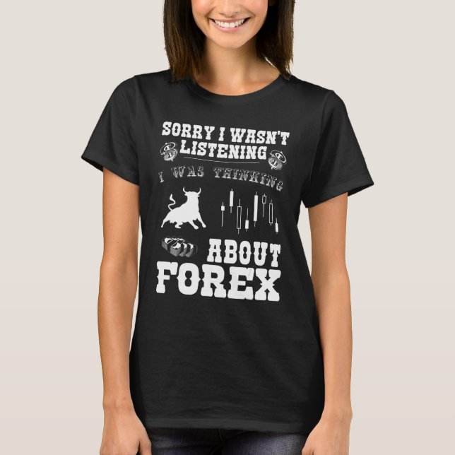 Cool Trading &  Forex Saying  For Traders T-Shirt (Front)