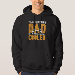 Cool Trap Shooting Dad Trap Shooting Father Hoodie