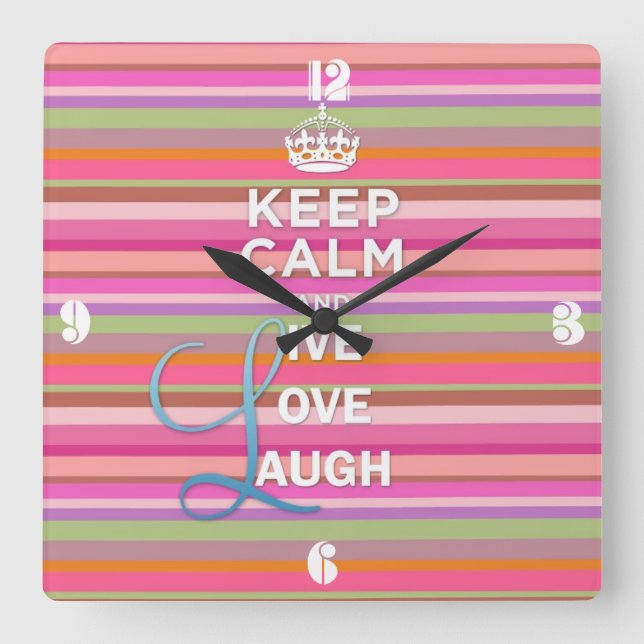 Cool trendy quote "Keep Calm and Live Love Laugh" Square Wall Clock (Front)