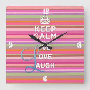 Cool trendy quote "Keep Calm and Live Love Laugh" Square Wall Clock