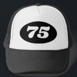 Cool trucker hat men's 75th Birthday party!<br><div class="desc">Cool trucker hat men's 75th Birthday party! Add your own custom age number. ie 70th 71st 72nd 73rd 74th 75th 76th 77th 78th 79th 80th etc. Cap with oval logo with year or age number. Fun accessory for men and women turning seventy five. Fun headwear for surprise parties. Great for...</div>