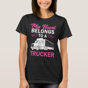 Cool Truckers Wife Gift For Women Funny Truck Driv T-Shirt