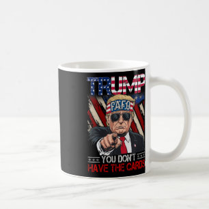 Cool Trump Fafo Shirt - You Don’t Have The Cards Z Coffee Mug