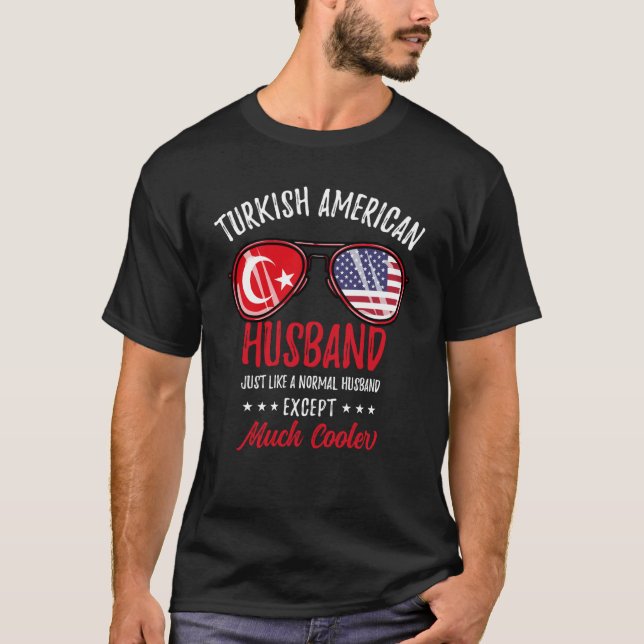 Cool Turkish American Husband Turkish Family T-Shirt (Front)