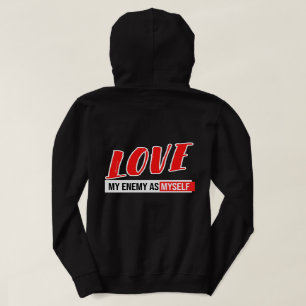 Cool Typography "Love My Enemy" Phrases Hoodie