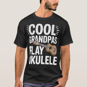 Cool Ukulele Art For Grandpa Men Music Lover Ukule T-Shirt