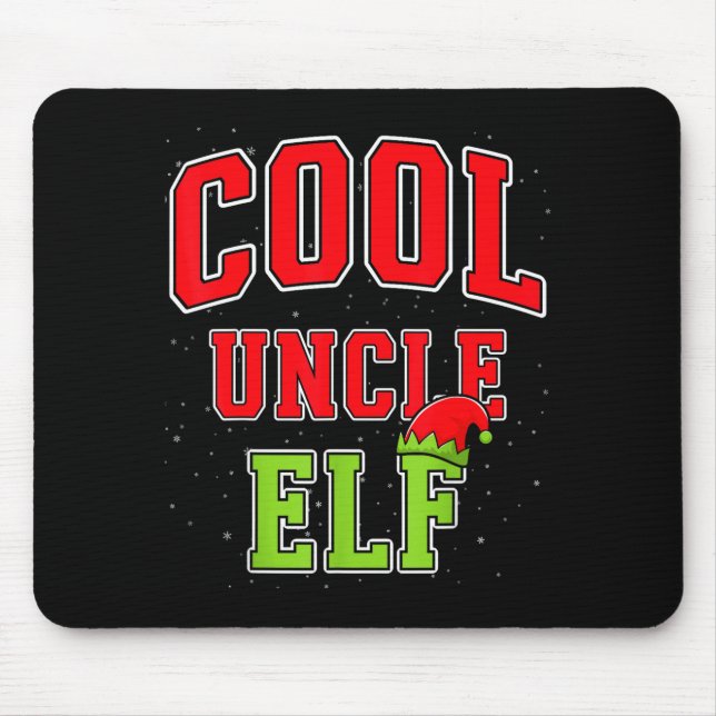 Cool Uncle Elf Christmas Family Matching Group Xma Mouse Pad (Front)