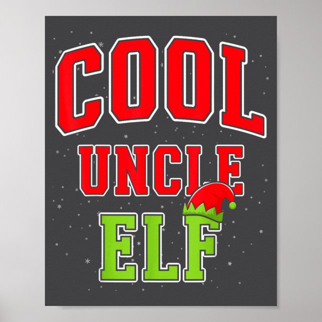 Cool Uncle Elf Christmas Family Matching Group Xma Poster (Front)