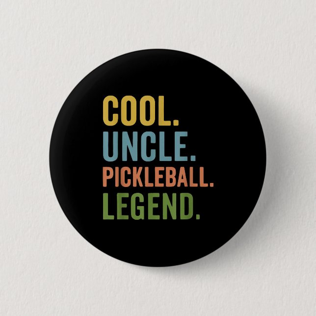 Cool uncle pickleball legend  6 cm round badge (Front)