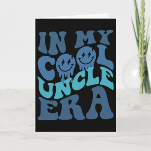 Cool Uncle Shirt Groovy In My Cool Uncle Era Fathe Card
