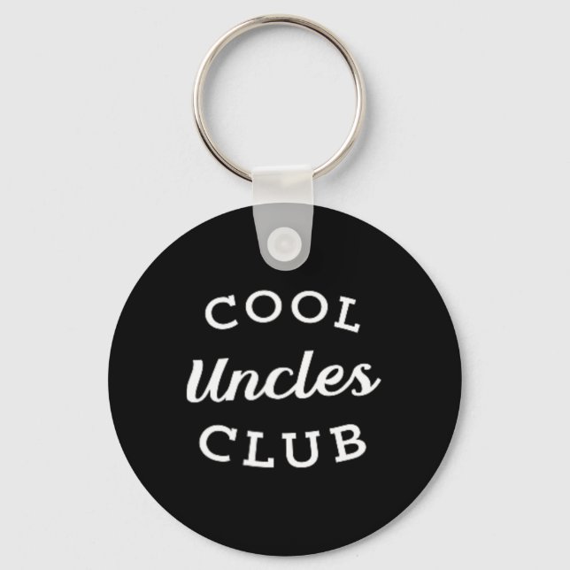Cool Uncles Club Best Uncle Ever Funny Fathers Day Key Ring (Front)