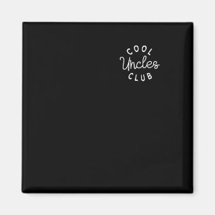 Cool Uncles Club Best Uncle Ever Funny Pocket Fath Magnet