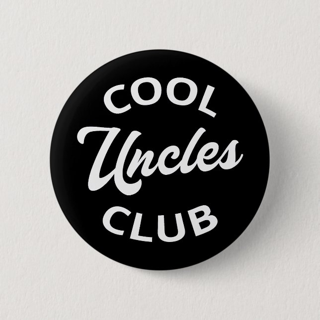 Cool Uncles Club I 6 Cm Round Badge (Front)