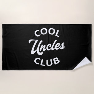 Cool Uncles Club I Beach Towel