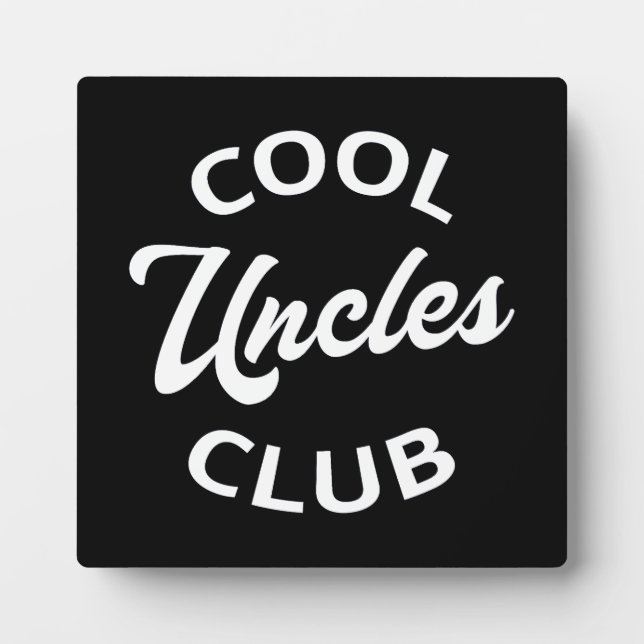 Cool Uncles Club I Plaque (Front)