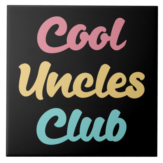Cool Uncles Club II Ceramic Tile (Front)
