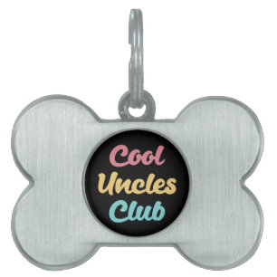 Cool Uncles Club II Pet ID Tag