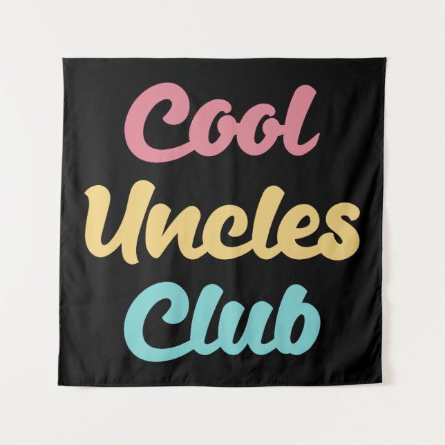 Cool Uncles Club II Tapestry (Front)