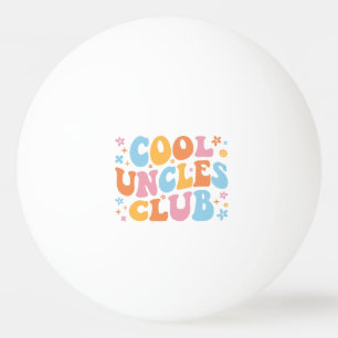 Cool Uncles Club III Ping Pong Ball