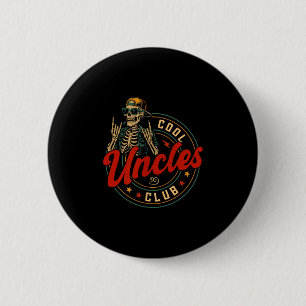 Cool Uncles Club Shirt Funny Skeleton Uncle Men Fa 6 Cm Round Badge