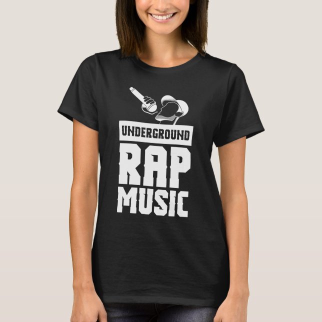 Cool Underground Rap Music Rap T-Shirt (Front)