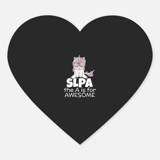Cool Unicorn for SLPA Speech Language Pathologist  Heart Sticker (Front)