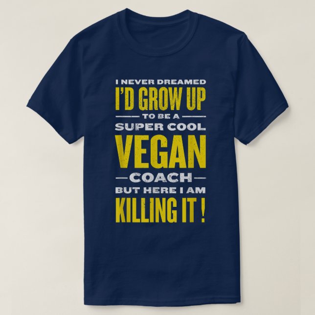 Cool Vegan Coach Funny Plant Based Diet Humour Veg T-Shirt (Design Front)