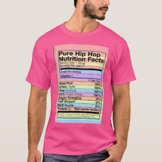Cool Vintage Pure Hip Hop Nutrition Facts Gift T-Shirt