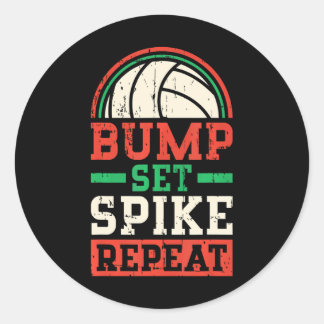Cool Volleyball Bump Set Spike Repeat Classic Round Sticker