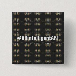 Cool VRintelligentART Buttonpin 15 Cm Square Badge