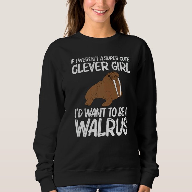 Cool Walrus For Girls Kids North Pole Pacific Arct Sweatshirt (Front)