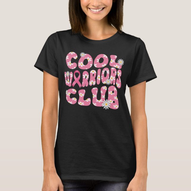 cool warrior club breast cancer  awareness T-Shirt (Front)