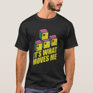 Cool WASD PC Gamer Keyboard Its what Moves Me Gami T-Shirt