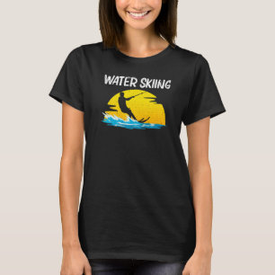 Cool Water Skiing For Men Women Ski Sports Skiers T-Shirt