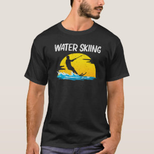 Cool Water Skiing For Men Women Ski Sports Skiers T-Shirt