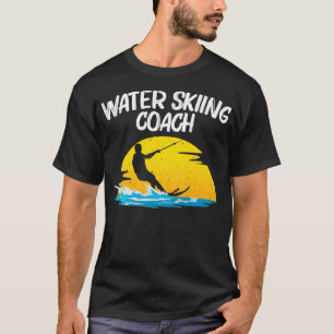 Cool Water Skiing For Men Women Ski Sports Skiers  T-Shirt
