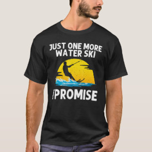 Cool Water Skiing For Men Women Ski Sports Skiers T-Shirt