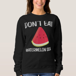 Cool Watermelon For Men Women Red Melon Fruit Beve Sweatshirt