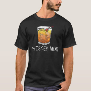Cool Whiskey For Mum Mother Malt Whisky Alcohol Bo T-Shirt